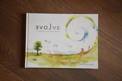 Evolve: a children's book for adults